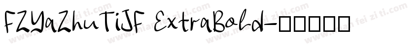 FZYaZhuTiJF ExtraBold字体转换